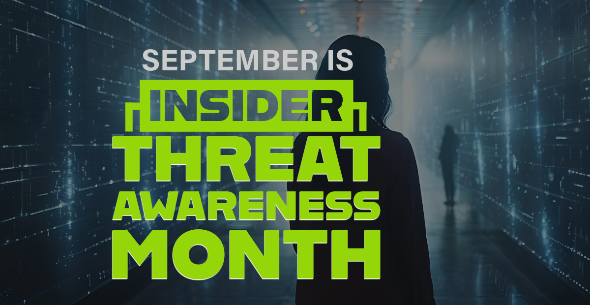 National Insider Threat Awareness Month 2024 - Forthright Technology